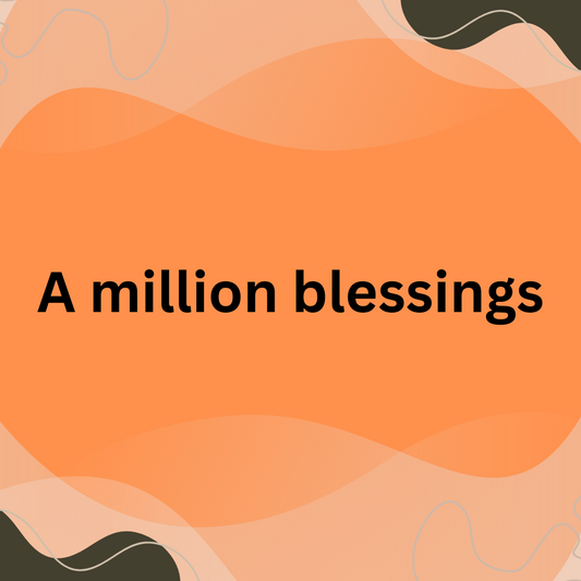 A million Blessings