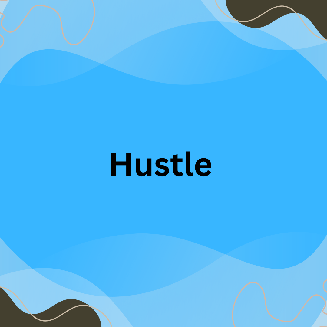 Hustle